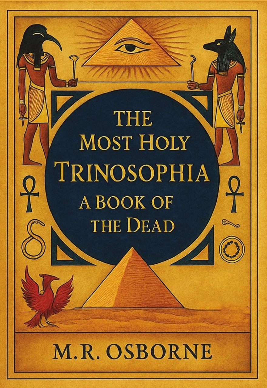 The Most Holy Trinosophia - A Book of the Dead
